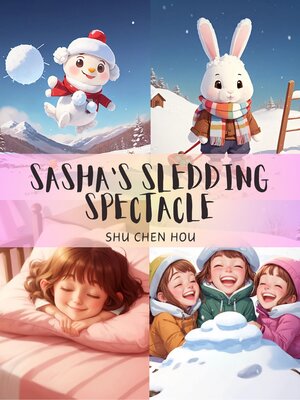cover image of Sasha's Sledding Spectacle